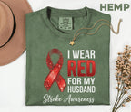Comfort Colors Stroke Awareness Shirt, I Wear Red For My Husband Tee, Supportive Caregiver Gift, Red Ribbon Awareness T-Shirt