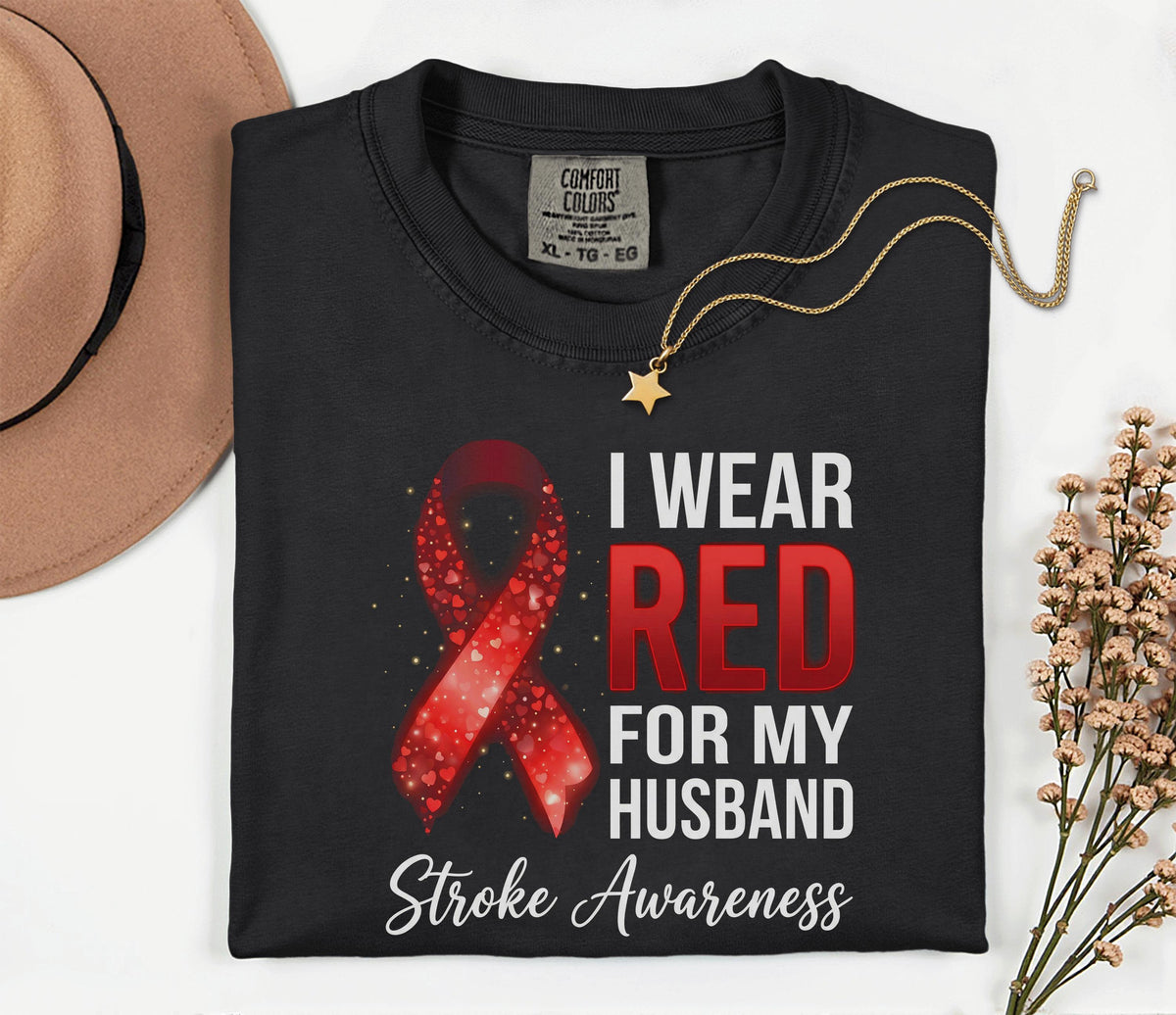 Comfort Colors Stroke Awareness Shirt, I Wear Red For My Husband Tee