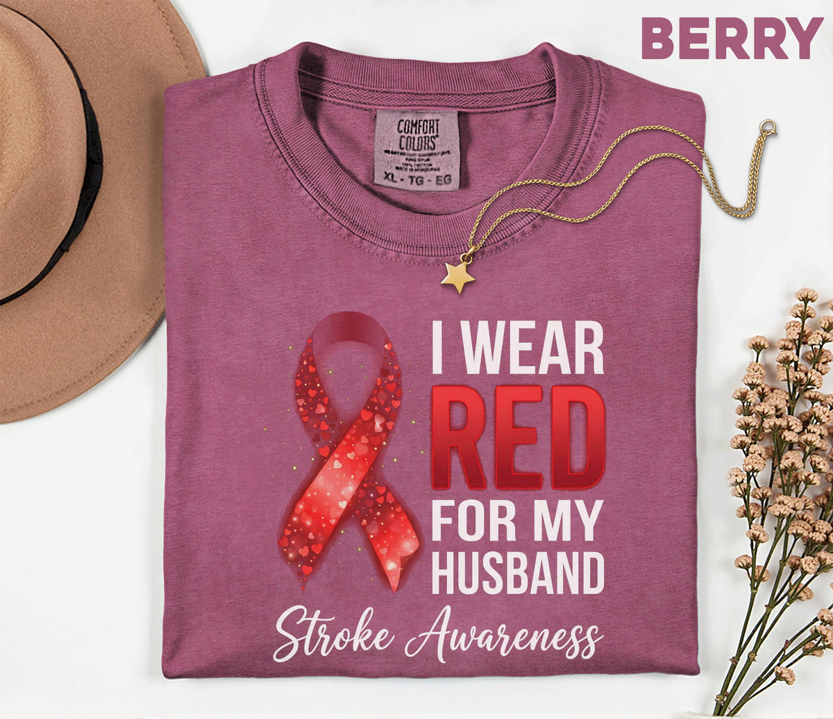 Comfort Colors Stroke Awareness Shirt, I Wear Red For My Husband Tee, Supportive Caregiver Gift, Red Ribbon Awareness T-Shirt