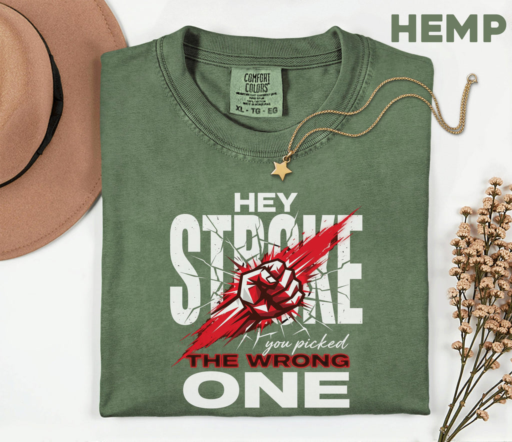 Hey Stroke You Picked the Wrong One Comfort Colors Shirt, Stroke Awareness Survivor Tee, Red Ribbon Fighter Shirt, Empowering Gift