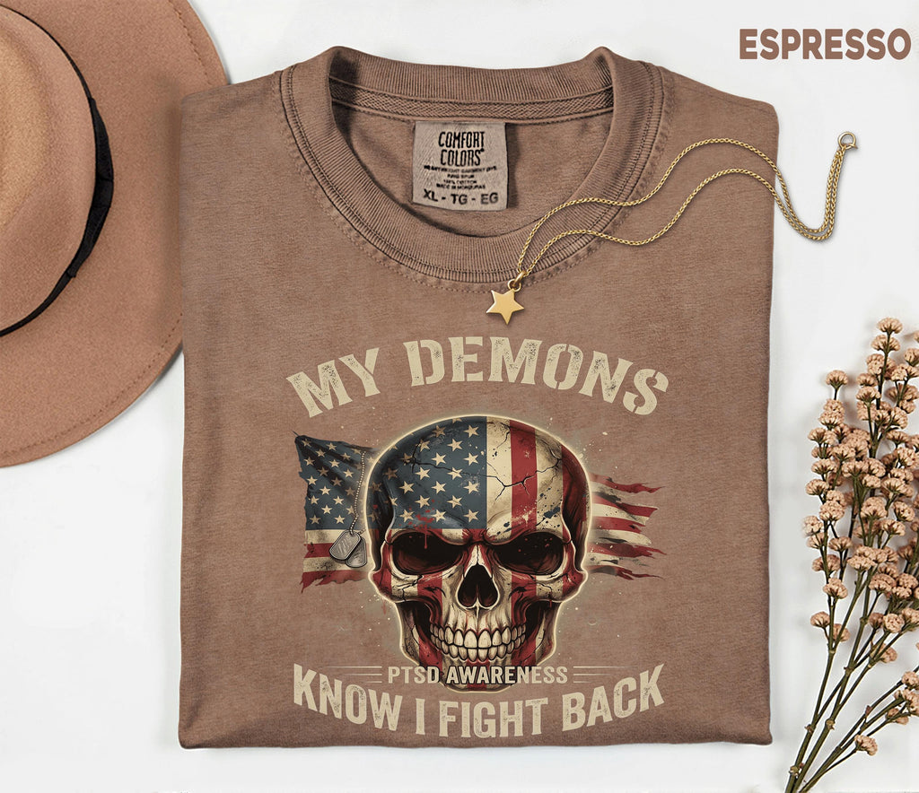 Comfort Colors® PTSD Awareness Shirt, My Demons Know I Fight Back Tee, Patriotic Veteran Skull Shirt, Military Support Gift