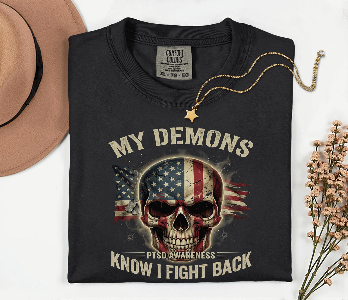 Comfort Colors® PTSD Awareness Shirt, My Demons Know I Fight Back Tee
