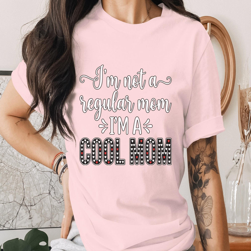Cool Mom Shirt Funny Mom Quote Tee I'm Not a Regular Mom I'm a Cool Mom T-Shirt Trendy Mother Day Gift Cute Heart Mama Shirt