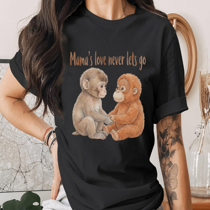 Mamas Love Never Lets Go Shirt Cute Monkey Mom Tee Mothers Day Gift Animal Lover Mom Shirt Sweet Mama Love Tee