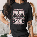Proud Mom of Son Shirt Funny Mom Gift from Son Shirt Awesome Son Quote Tee Mothers Day Gift Boy Mom Shirt Cute Mama Tee
