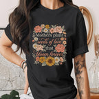 Mothers Plant Seeds of Love Shirt Floral Mom Tee Vintage Style Mothers Day Gift Botanical Mom Quote Shirt Cute Garden...
