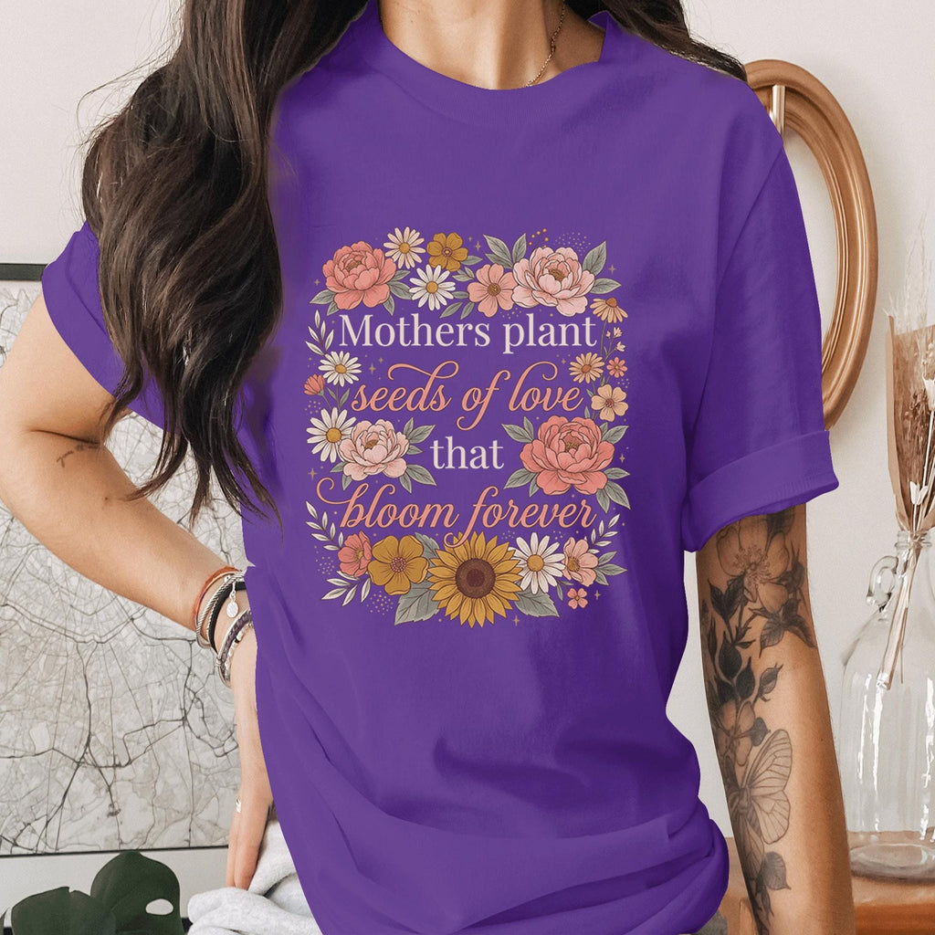 Mothers Plant Seeds of Love Shirt Floral Mom Tee Vintage Style Mothers Day Gift Botanical Mom Quote Shirt Cute Garden Mama Shirt