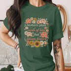 Mothers Plant Seeds of Love Shirt Floral Mom Tee Vintage Style Mothers Day Gift Botanical Mom Quote Shirt Cute Garden Mama Shirt