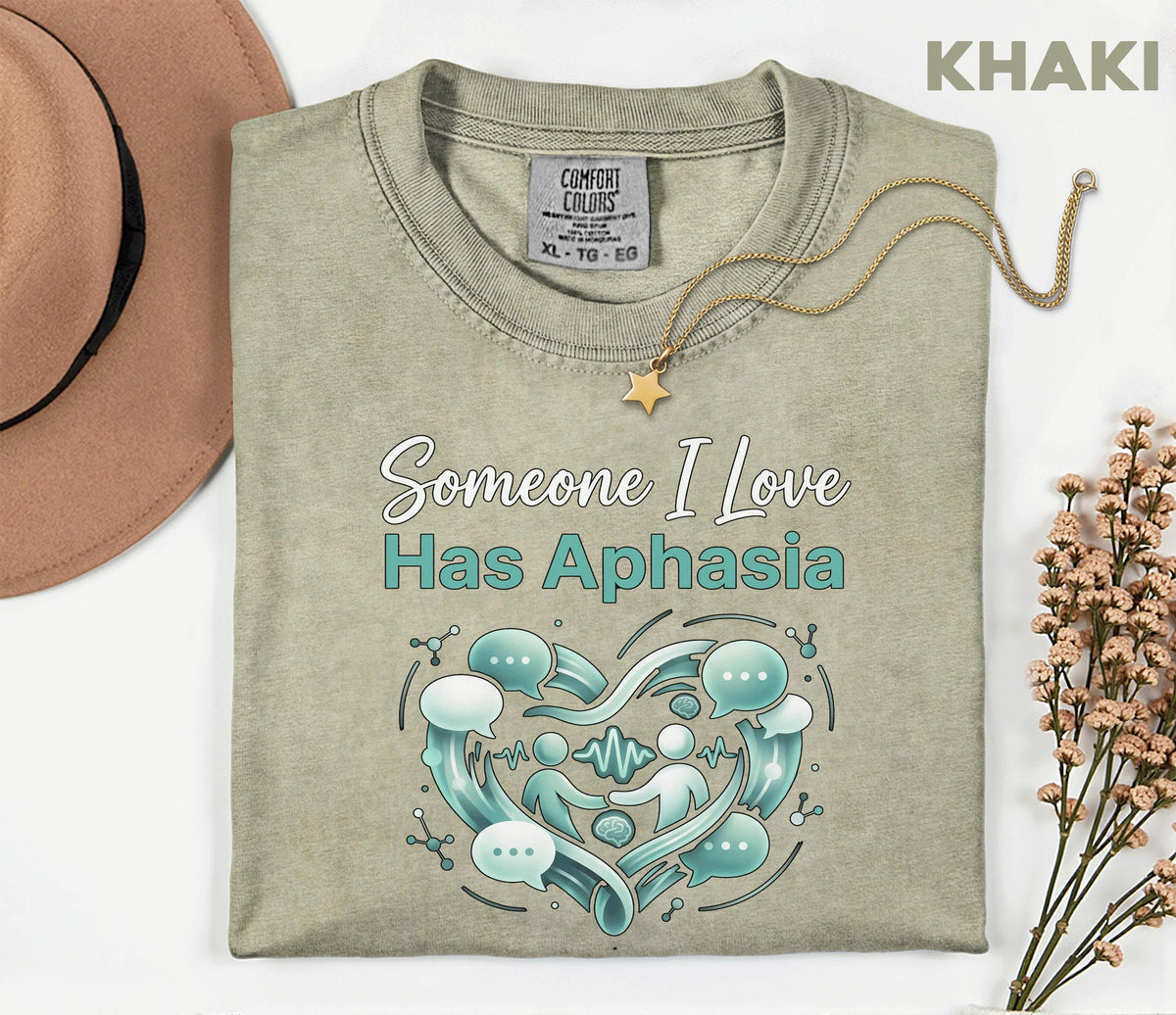 Comfort Colors Aphasia Awareness Shirt Someone I Love Has Aphasia Tee Caregiver Support Gift Speech Therapy Awareness Shirt