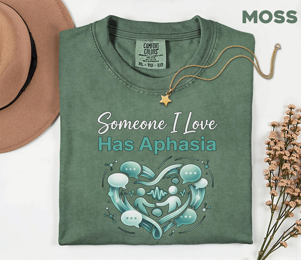 Comfort Colors Aphasia Awareness Shirt Someone I Love Has Aphasia Tee Caregiver Support Gift Speech Therapy Awareness Shirt