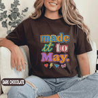 Made It To May Shirt Teacher Last Day School Tee Funny End of School Year Shirt Colorful Retro Teacher Appreciation Top