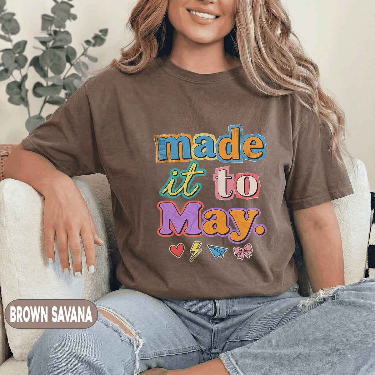 Made It To May Shirt Teacher Last Day School Tee Funny End of School Year Shirt Colorful Retro Teacher Appreciation Top