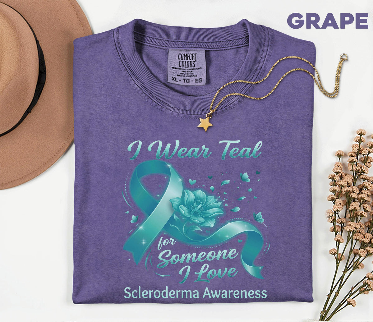 Comfort Colors Scleroderma Awareness Shirt I Wear Teal for Someone I Love Teal Ribbon Tee Chronic Illness Support Gift Unisex Top