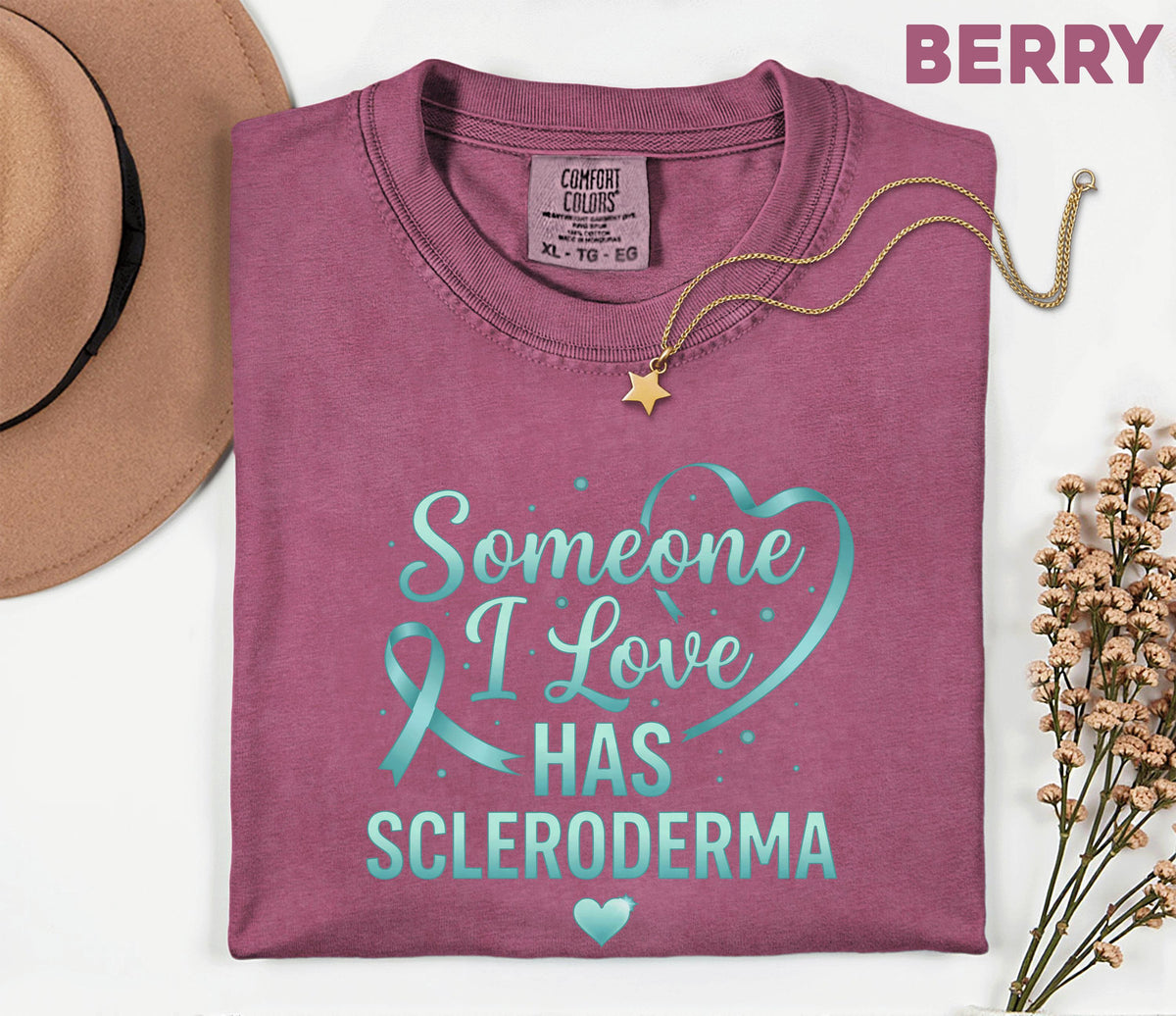 Comfort Colors Scleroderma Awareness Shirt Someone I Love Has Scleroderma Teal Ribbon Support Tee Chronic Illness Gift