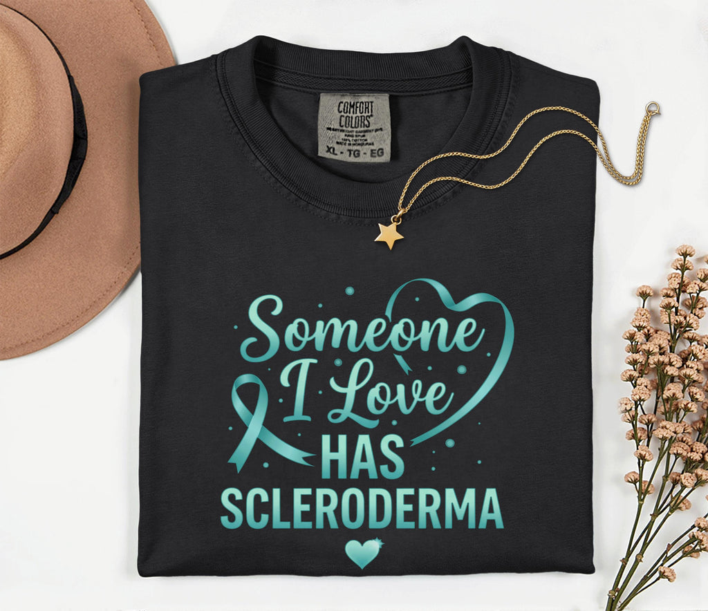 Comfort Colors Scleroderma Awareness Shirt Someone I Love Has Scleroderma Teal Ribbon Support Tee Chronic Illness Gift