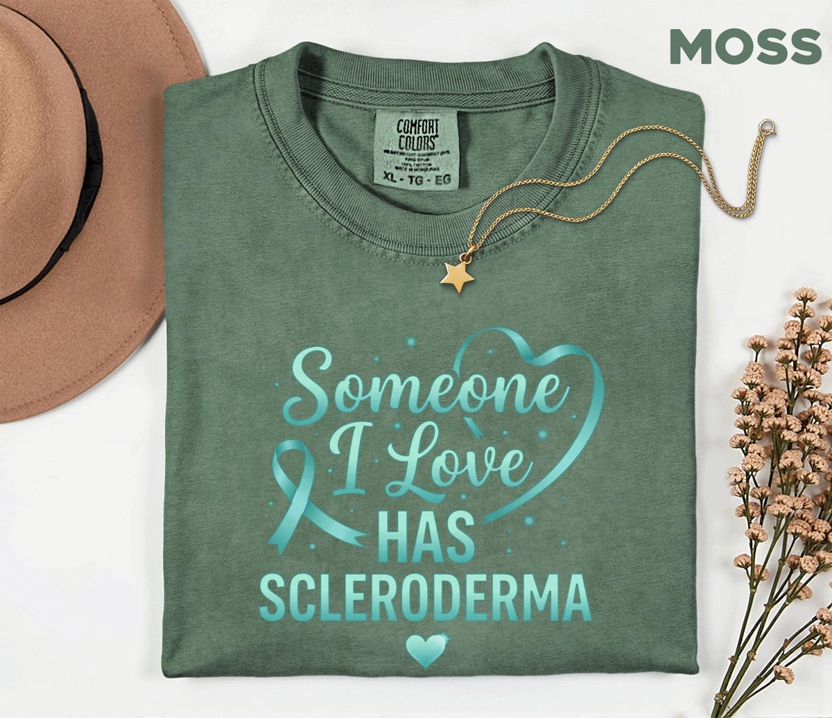 Comfort Colors Scleroderma Awareness Shirt Someone I Love Has Scleroderma Teal Ribbon Support Tee Chronic Illness Gift