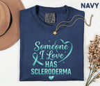 Comfort Colors Scleroderma Awareness Shirt Someone I Love Has Scleroderma Teal Ribbon Support Tee Chronic Illness Gift