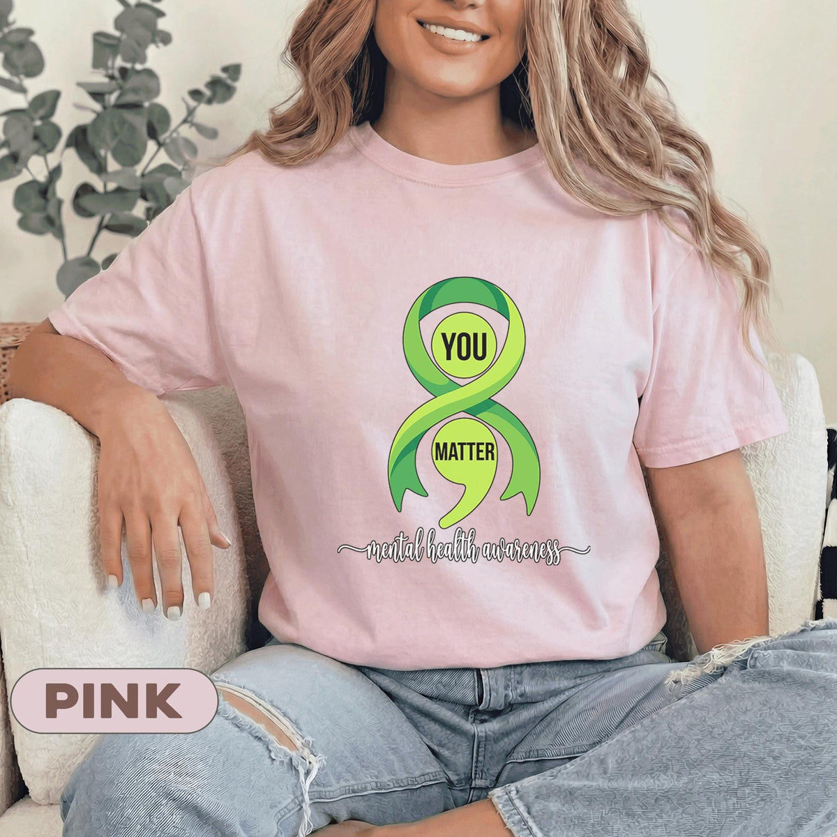 You Matter Mental Health Awareness Shirt Green Ribbon Infinity Tee Inspirational Support Positivity Gift Unisex Mental Health T Shirt