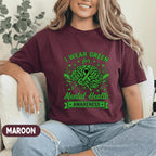 I Wear Green For Mental Health Awareness Shirt Green Ribbon Brain Tee Support Mental Health Gift Inspirational Unisex Green T Shirt