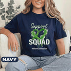 Support Squad Mental Health Awareness Shirt Matching Green Ribbon Heart Tee Inspirational Mental Health Support Gift Unisex Group T Shirt