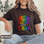 Broken Crayons Still Color Shirt Rainbow Crayon Splash Tee Mental Health Awareness Inspirational Quote Gift Mental Health Awareness T Shirt