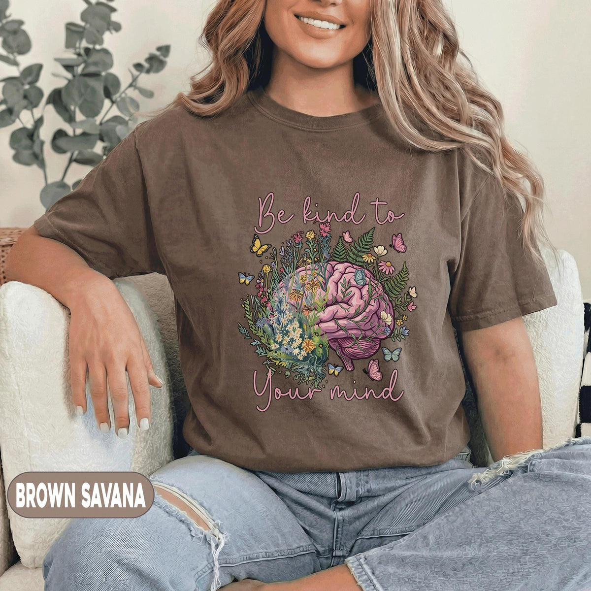 Be Kind To Your Mind Shirt Mental Health Awareness Tee Floral Brain Design Inspirational Self Care Gift Green T Shirt