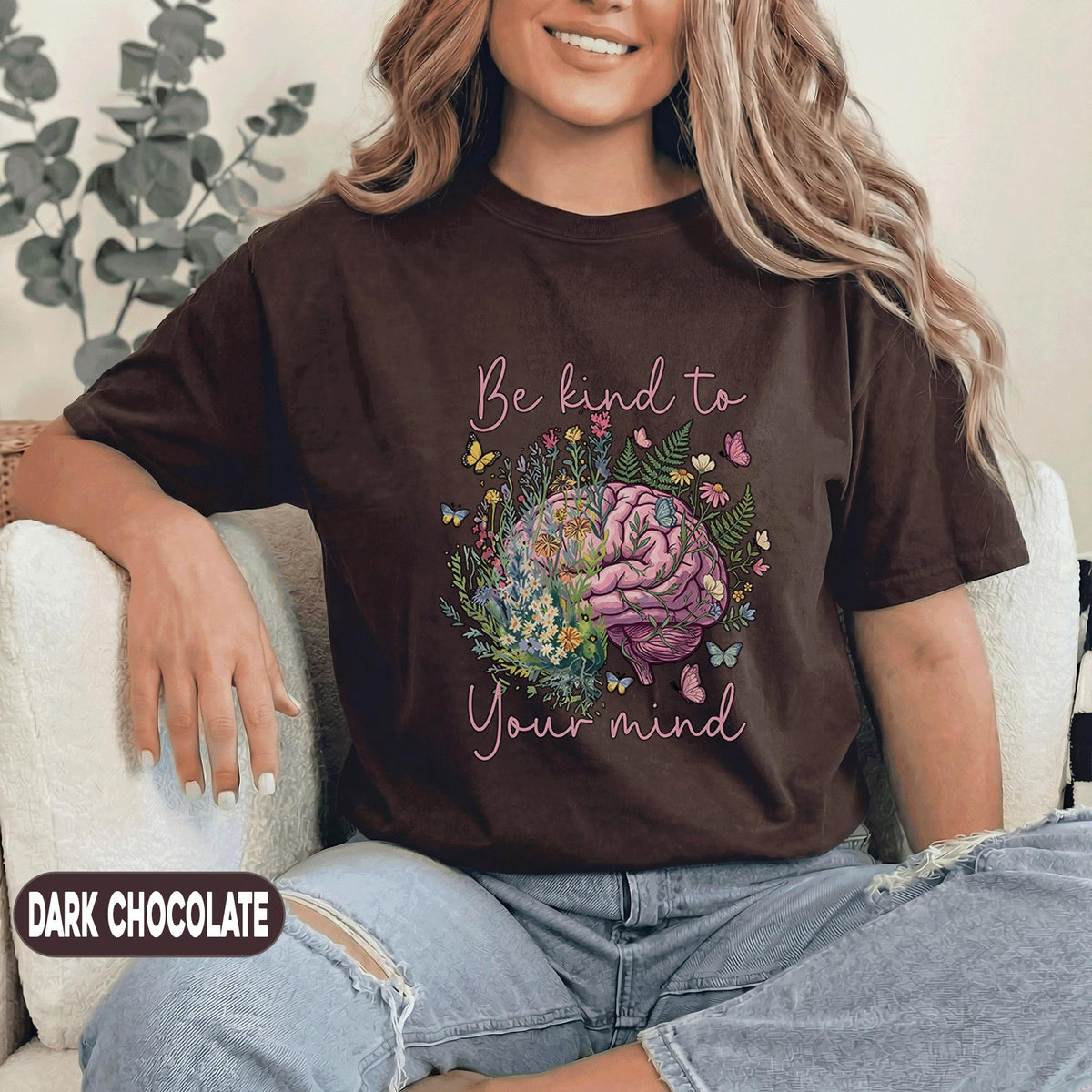 Be Kind To Your Mind Shirt Mental Health Awareness Tee Floral Brain Design Inspirational Self Care Gift Green T Shirt