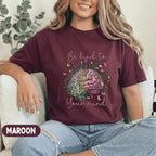 Be Kind To Your Mind Shirt Mental Health Awareness Tee Floral Brain Design Inspirational Self Care Gift Green T Shirt
