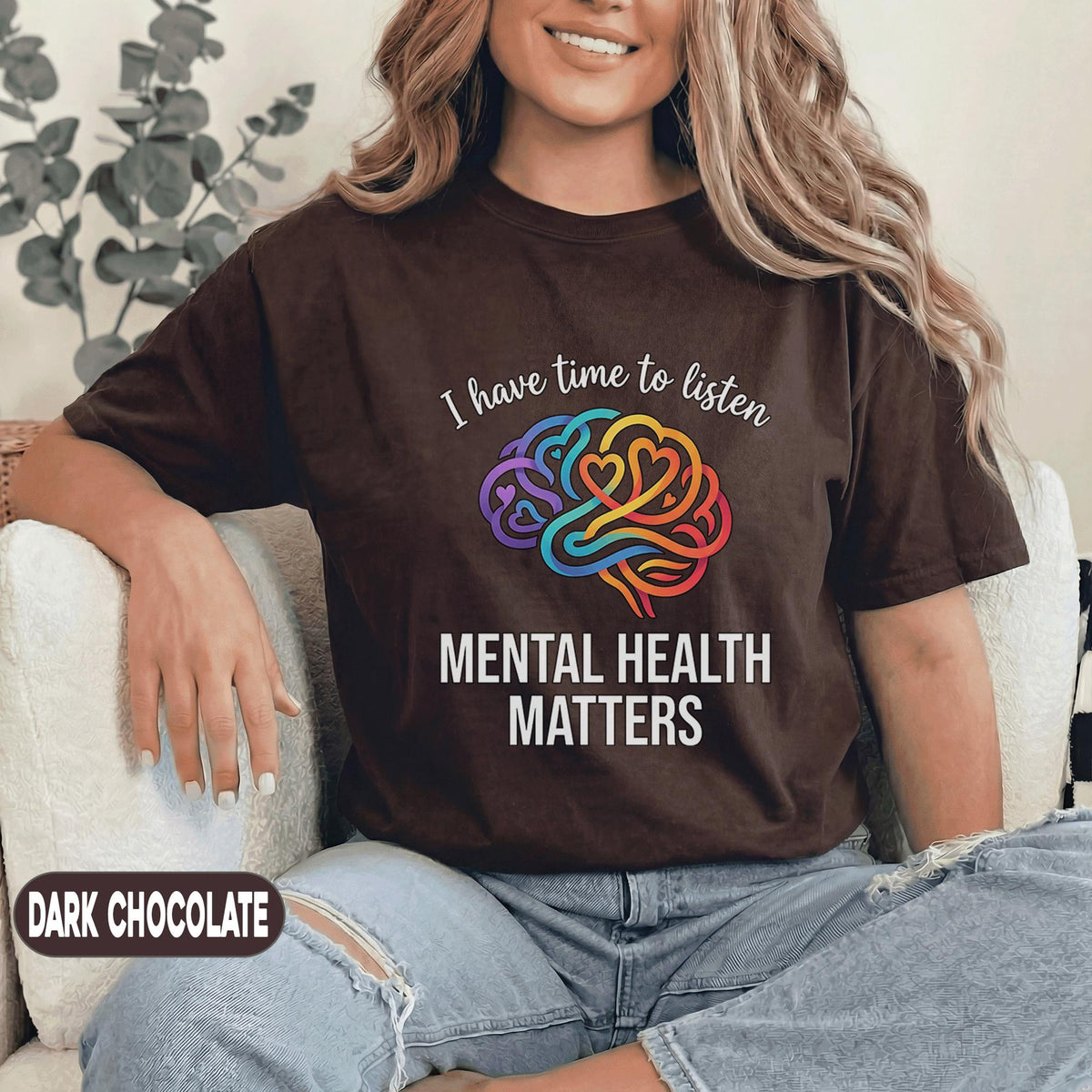 Mental Health Matters Shirt I Have Time To Listen Tee Rainbow Brain Heart Design Inspirational Support Gift Mental Health Awareness T Shirt