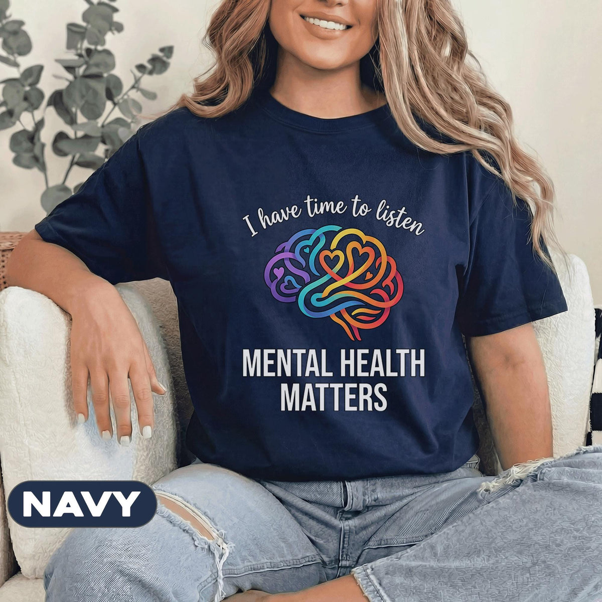 Mental Health Matters Shirt I Have Time To Listen Tee Rainbow Brain Heart Design Inspirational Support Gift Mental Health Awareness T Shirt