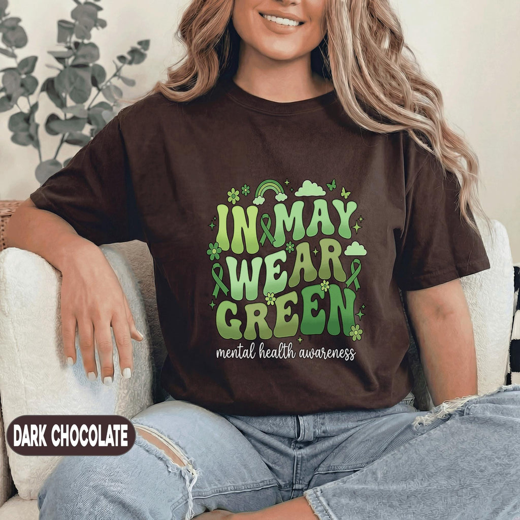 In May We Wear Green Shirt Mental Health Awareness Tee Green Ribbon Cute Typography Design Support Gift Unisex Green T Shirt