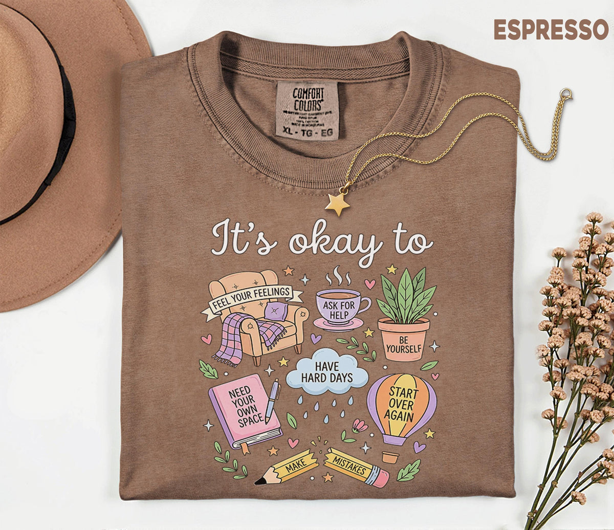 Comfort Colors® Mental Health Awareness It’s Okay To Shirt Positive Affirmation Tee Self Care Therapy Support Cute Unisex Wellness Gift