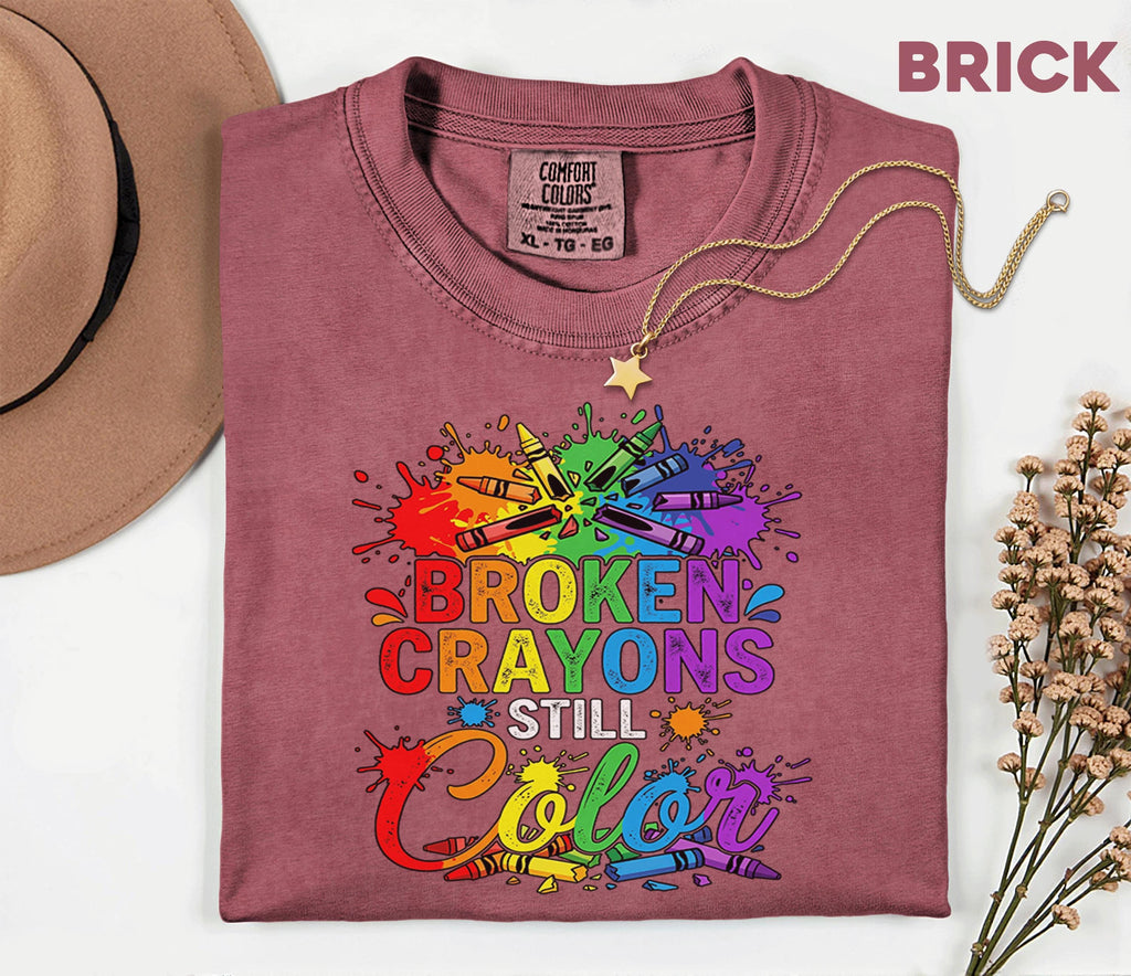 Comfort Colors® Broken Crayons Still Color Shirt Mental Health Awareness Tee Rainbow Positive Quote Inspirational Support Gift Unisex Shirt