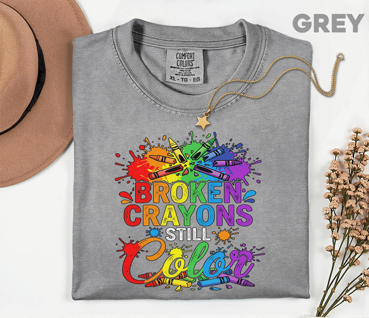 Comfort Colors® Broken Crayons Still Color Shirt Mental Health Awareness Tee Rainbow Positive Quote Inspirational Support Gift Unisex Shirt