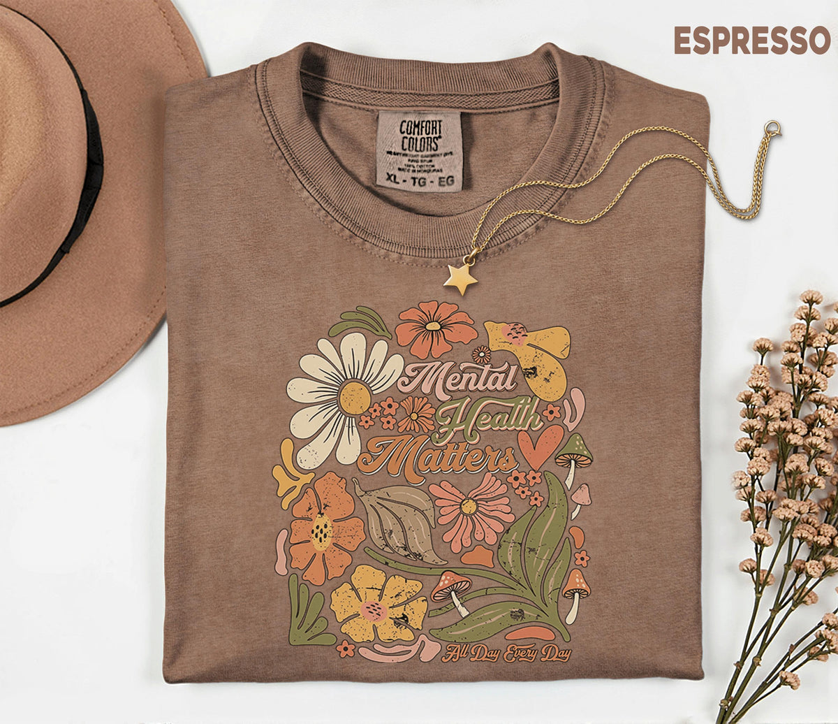 Comfort Colors® Mental Health Matters Floral Shirt Retro Boho Flower Tee Vintage Style Wellness Awareness Gift Positi...