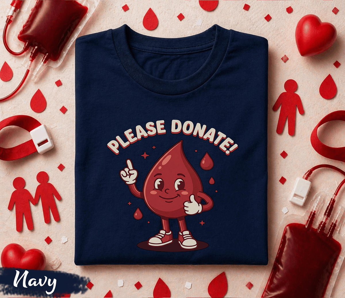 Please Donate Blood Shirt Cute Blood Drop Cartoon Tee World Blood Donor Day Gift Funny Donor Shirt Medical Awareness T-Shirt