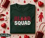 Blood Squad Shirt Funny Blood Donation Tee World Blood Donor Day Gift Donor Team T Shirt Medical Awareness Apparel