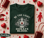 Be The Light Donate Blood Shirt World Blood Donor Day Tee Blood Donation Awareness Gift Life Saving Donor Shirt Vintage Lantern Design