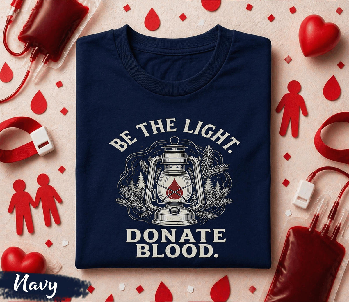 Be The Light Donate Blood Shirt World Blood Donor Day Tee Blood Donation Awareness Gift Life Saving Donor Shirt Vintage Lantern Design