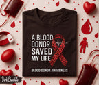 A Blood Donor Saved My Life Shirt Blood Donation Awareness Tee World Blood Donor Day Shirt Red Ribbon Support Gift Life Saving Apparel