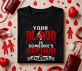Blood Is Someone’s Second Chance Shirt World Blood Donor Day T Shirt Donate Blood Awareness Tee Medical Hero Nurse Do...