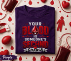 Blood Is Someone’s Second Chance Shirt World Blood Donor Day T Shirt Donate Blood Awareness Tee Medical Hero Nurse Doctor Gift
