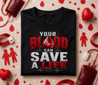 Your Blood Can Save A Life Shirt, World Blood Donor Day T Shirt