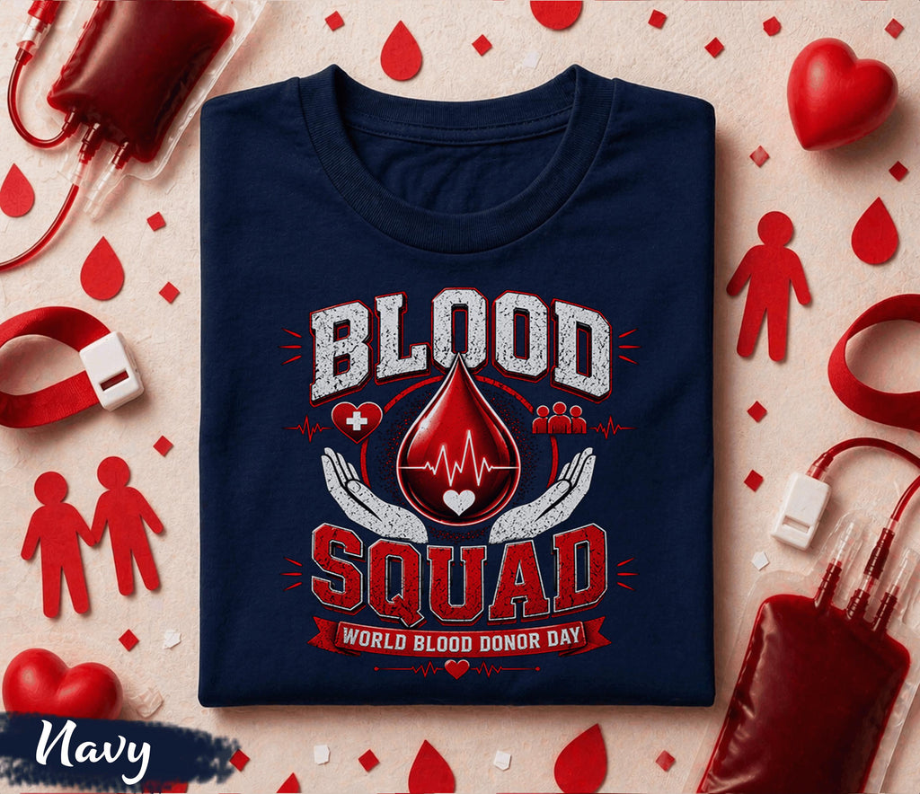 Blood Squad Shirt, World Blood Donor Day T Shirt, Blood Donation Awareness Tee, Medical Hero Gift, Nurse Doctor Shirt, Save Lives Apparel
