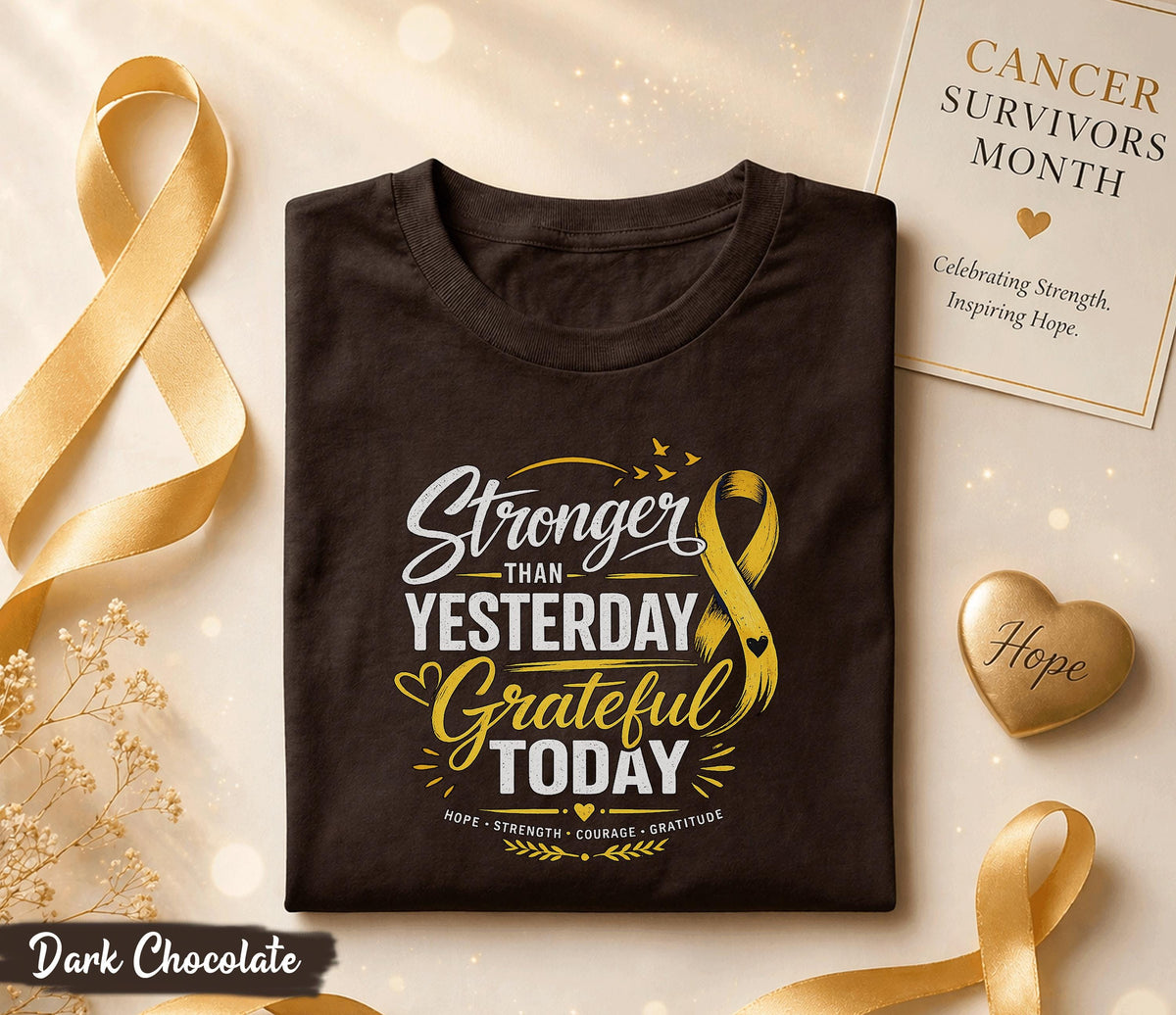 Stronger Than Yesterday Grateful Today Cancer Survivor Shirt, Yellow Ribbon Awareness Tee, Inspirational Hope Strength Courage Gift