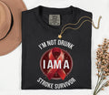 Funny Stroke Survivor Comfort Colors Shirt, I'm Not Drunk I Am A Stroke Survivor Tee