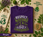 Respect Nature Shirt, World Environment Day Tee, Eco Friendly T Shirt, Save Earth Apparel, Nature Lover Gift, Sustainability Tee