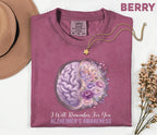 Alzheimer’s Awareness Comfort Colors Shirt, I Will Remember For You Tee, Purple Ribbon Brain Floral, Dementia Support Gift