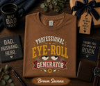 Professional Eye Roll Generator Shirt Funny Dad Humor Tee Fathers Day Gift Birthday Husband Sarcastic Dad Joke Retro T-shirt