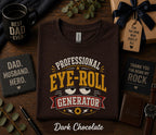 Professional Eye Roll Generator Shirt Funny Dad Humor Tee Fathers Day Gift Birthday Husband Sarcastic Dad Joke Retro T-shirt